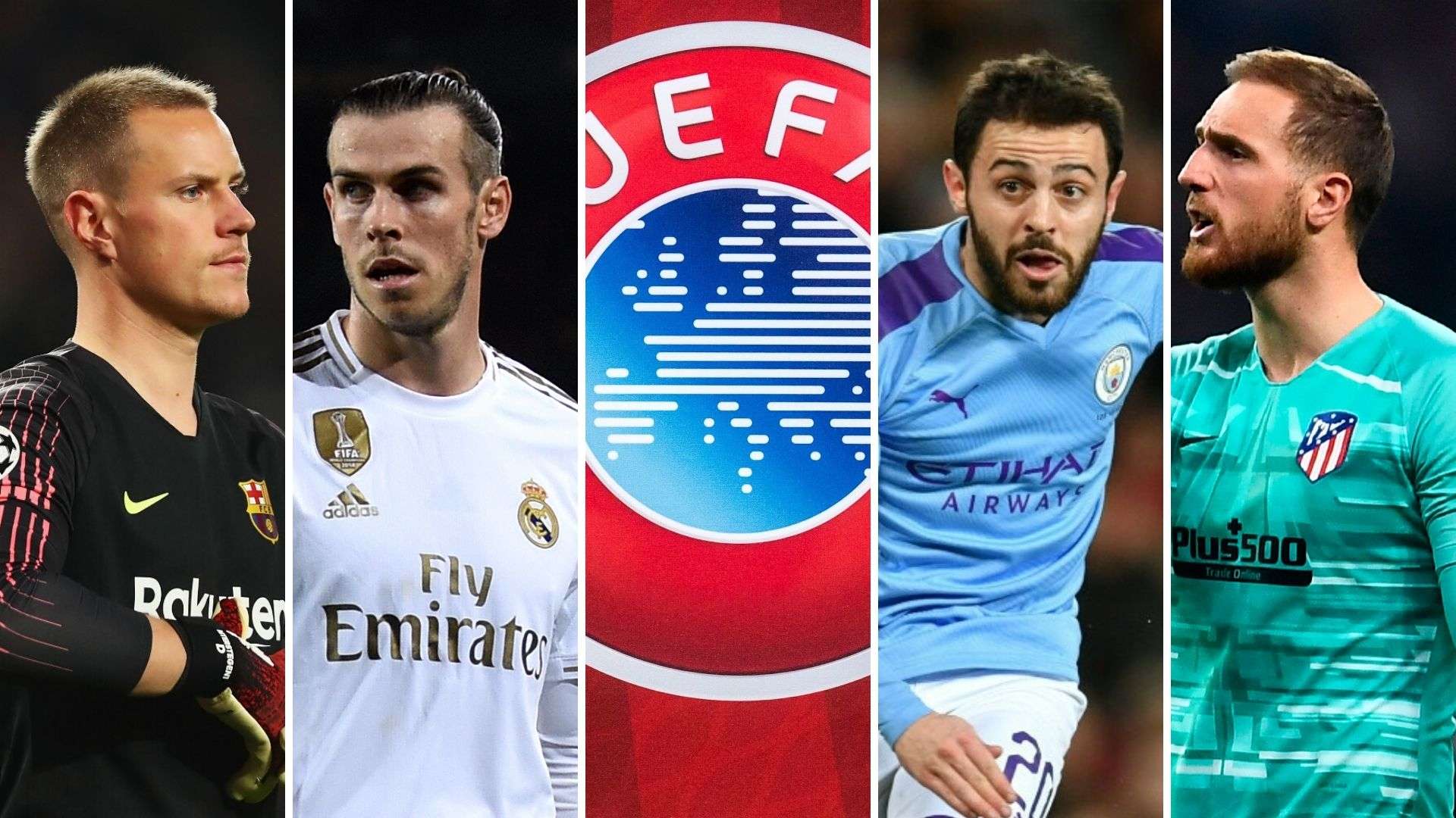 Ter Stegen (Barcelona), Bale (Real Madrid), Logo UEFA, Bernardo Silva (Manchester City) y Oblak (Atlético de Madrid)