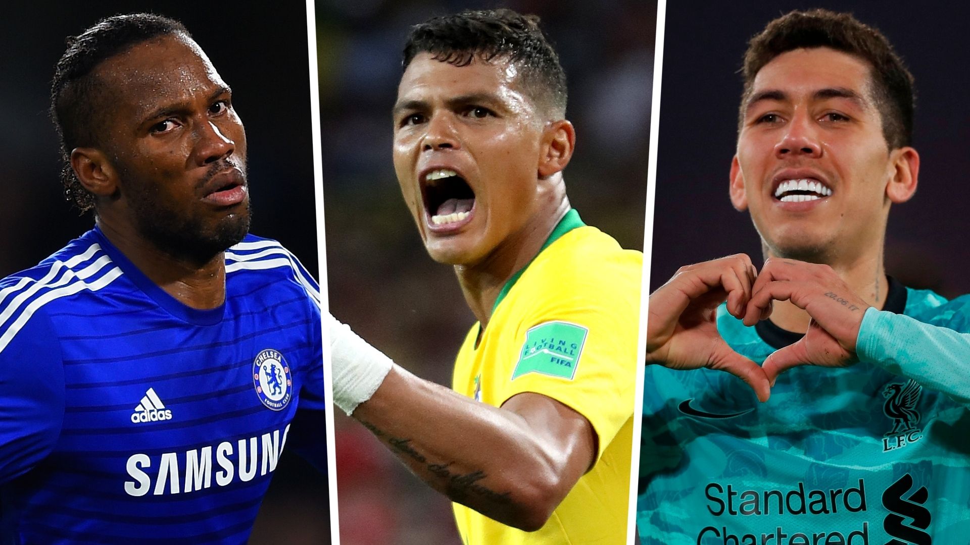 Didier Drogba Thiago Silva Roberto Firmino