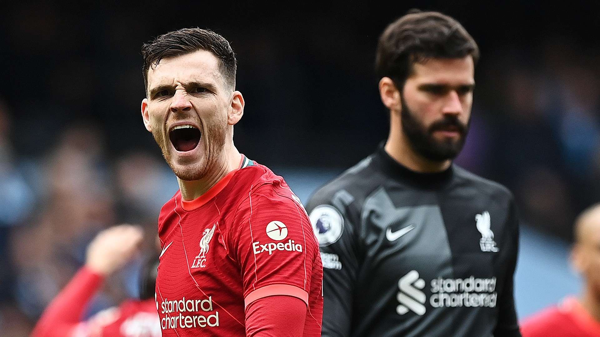 Andy Robertson Alisson Liverpool Manchester City 2021-22