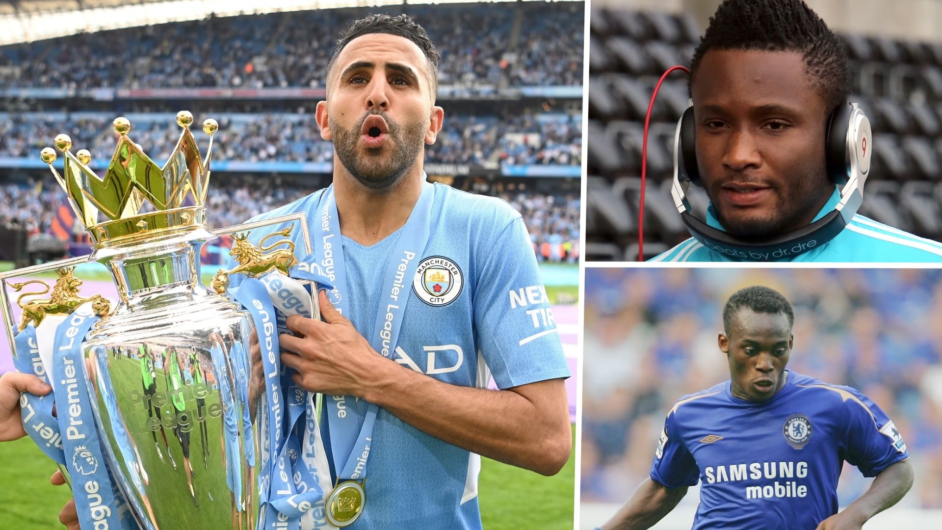 Mahrez, Mikel, Essien