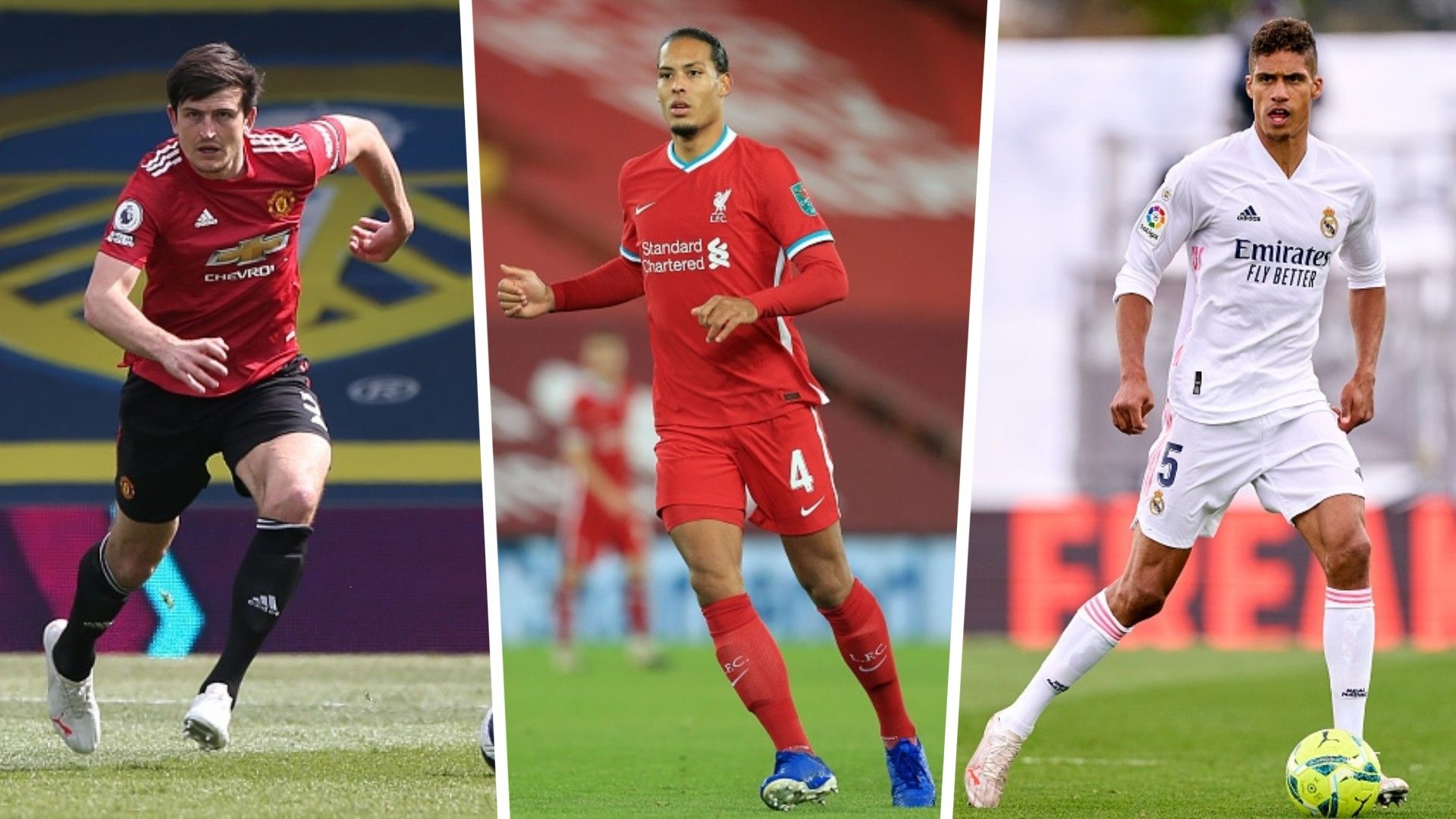 Harry Maguire, Virgil van Dijk, Raphael Varane