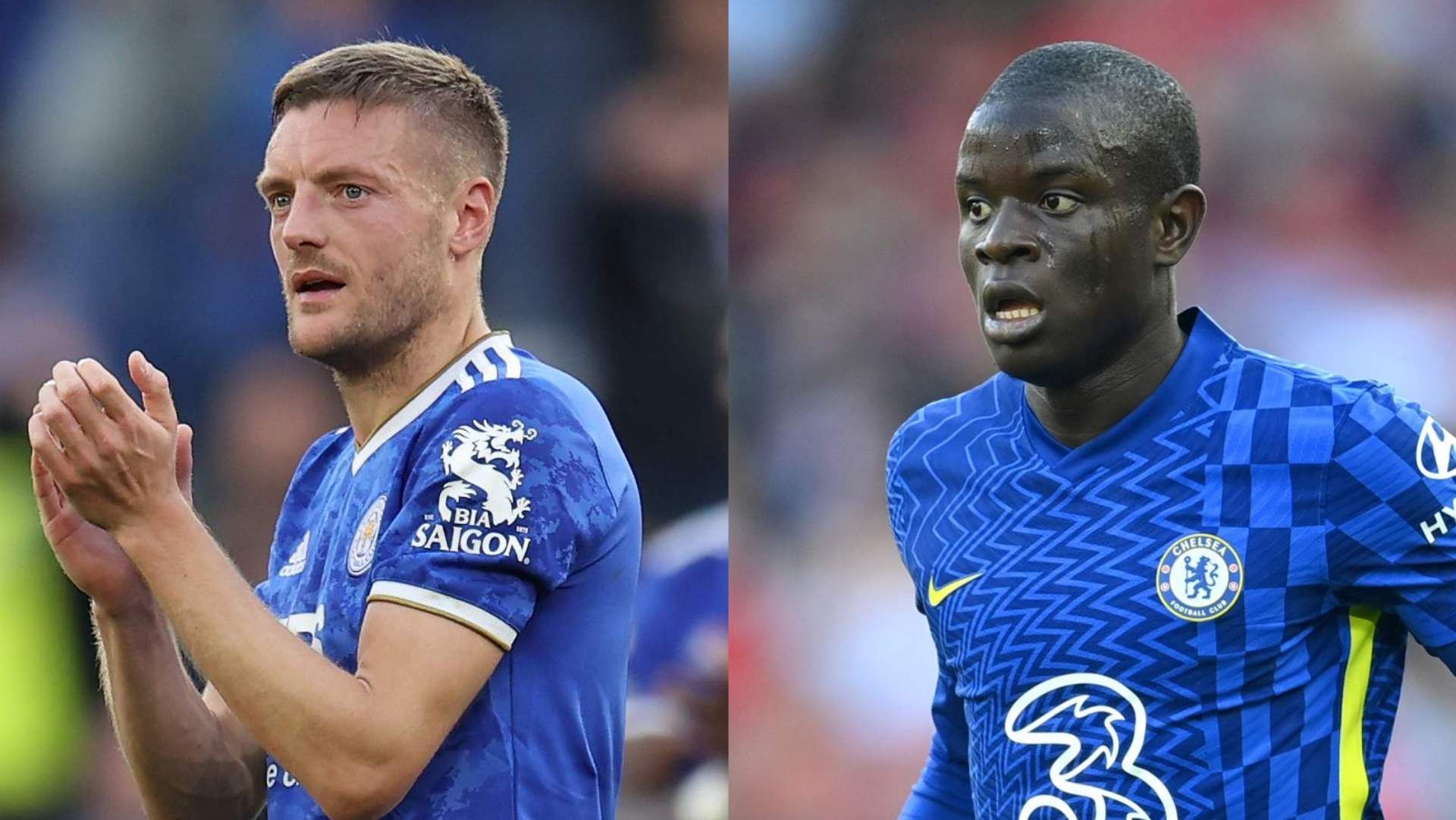 Jamie Vardy Leicester Ngolo Kante Chelsea
