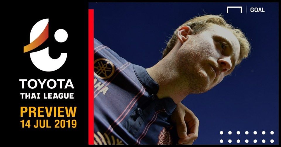 PREVIEW TOYOTA THAI LEAGUE : นัดที่ 18 (วันเอาทิตย์ ที่ 14 กรกฎาคม 2019)