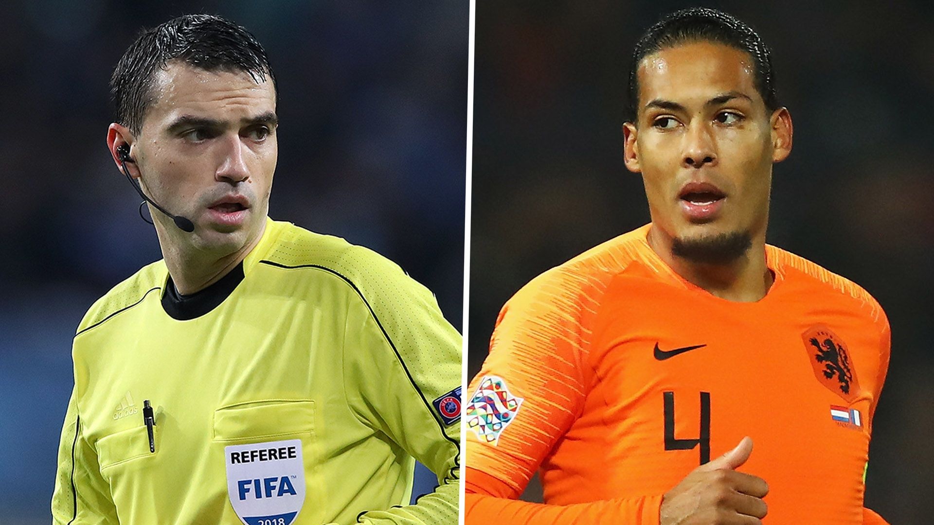 Ovidiu Hategan Virgil van Dijk Netherlands 2018