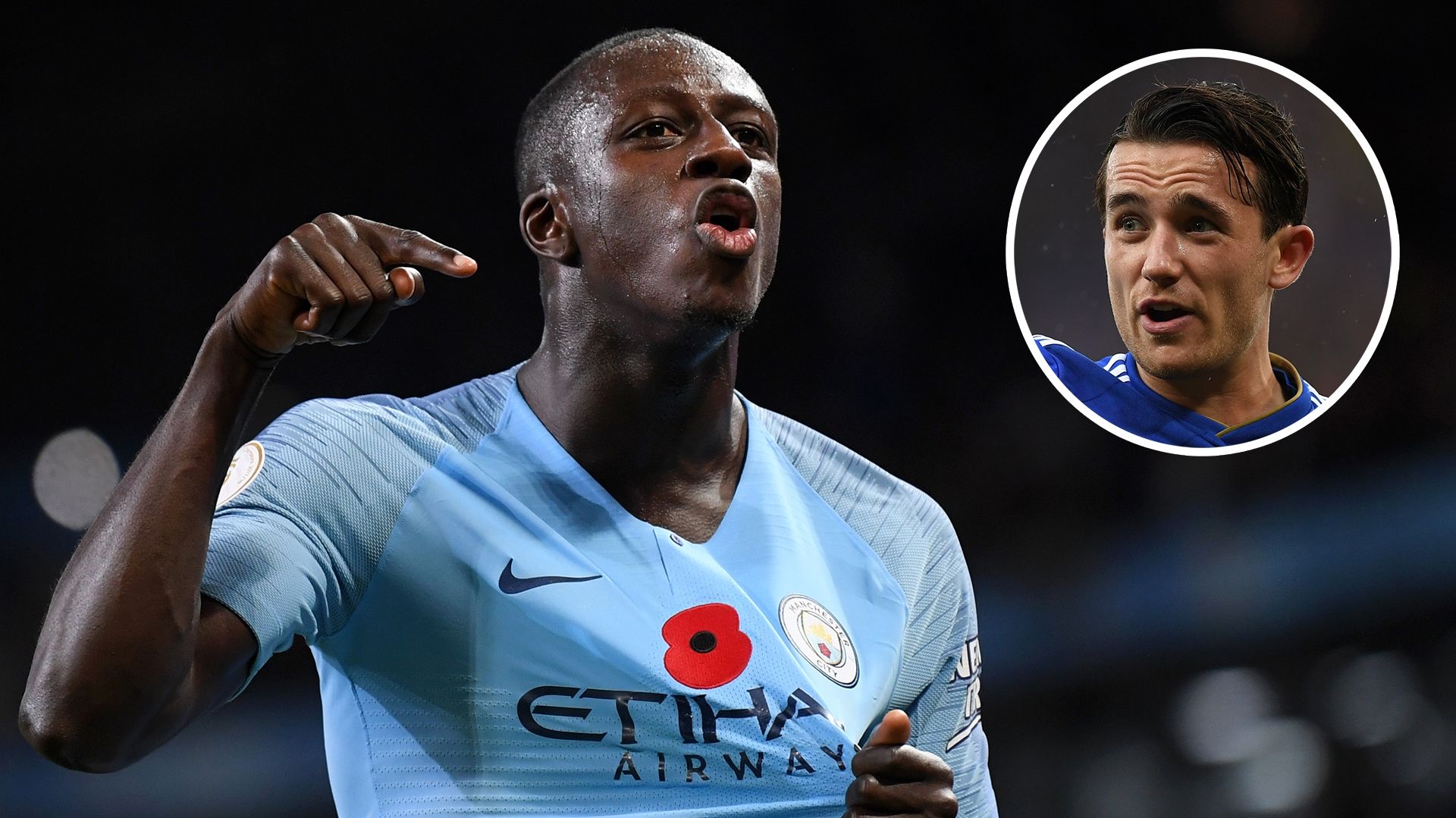 Benjamin Mendy and Ben Chilwell, Man City transfers