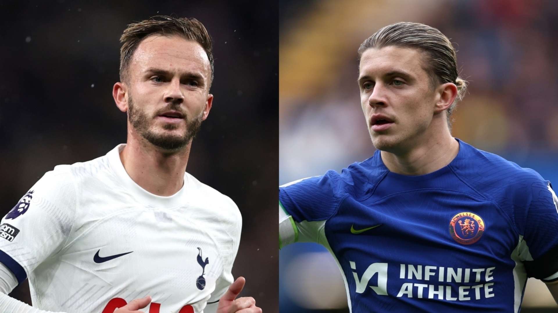 James Maddison Tottenham Conor Gallagher Chelsea