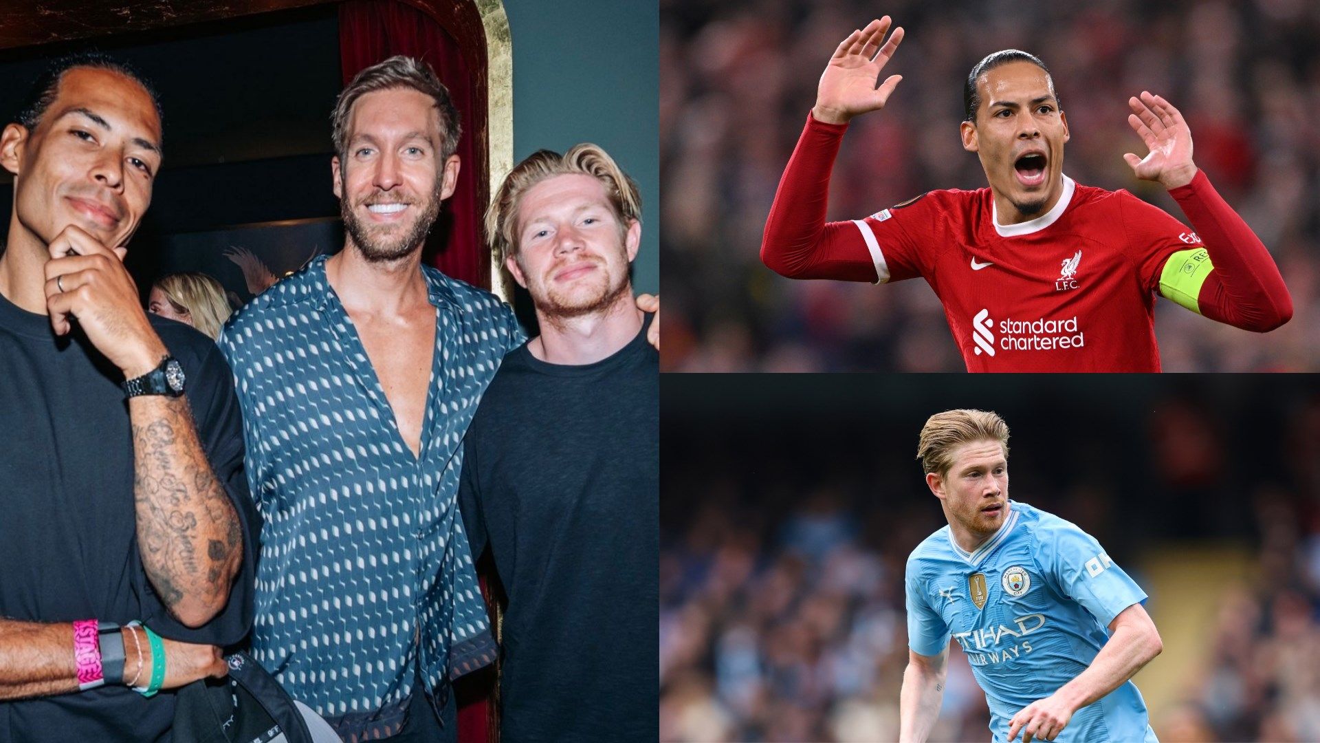 Virgil van Dijk Kevin De Bruyne Calvin Harris
