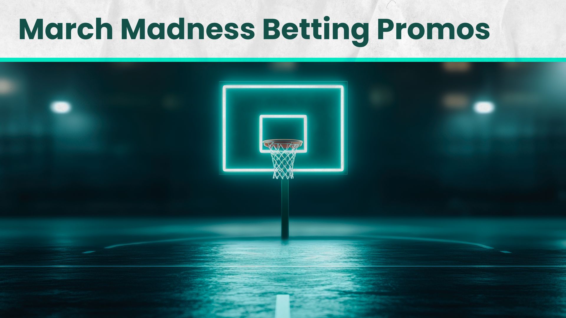 March Madness Betting Promos