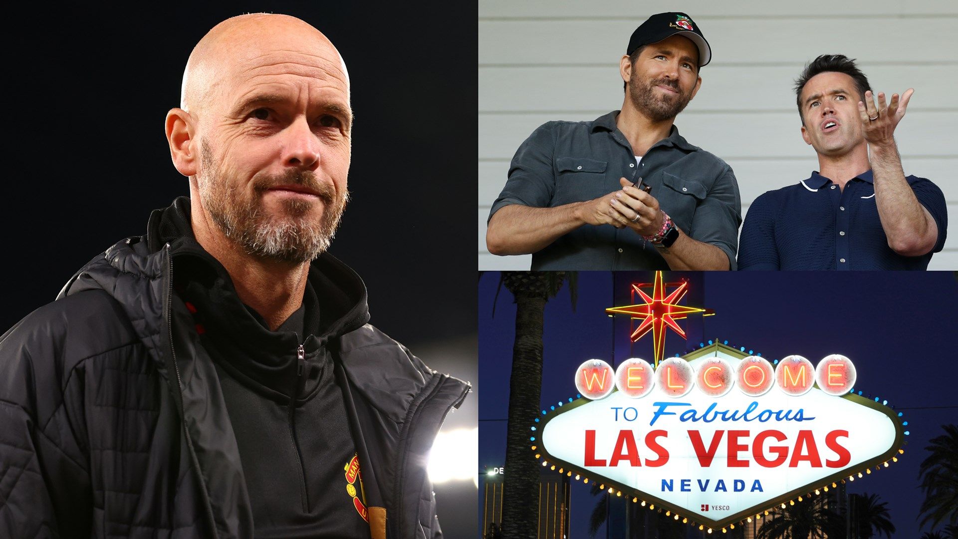 Ten Hag Wrexham Last Vegas split