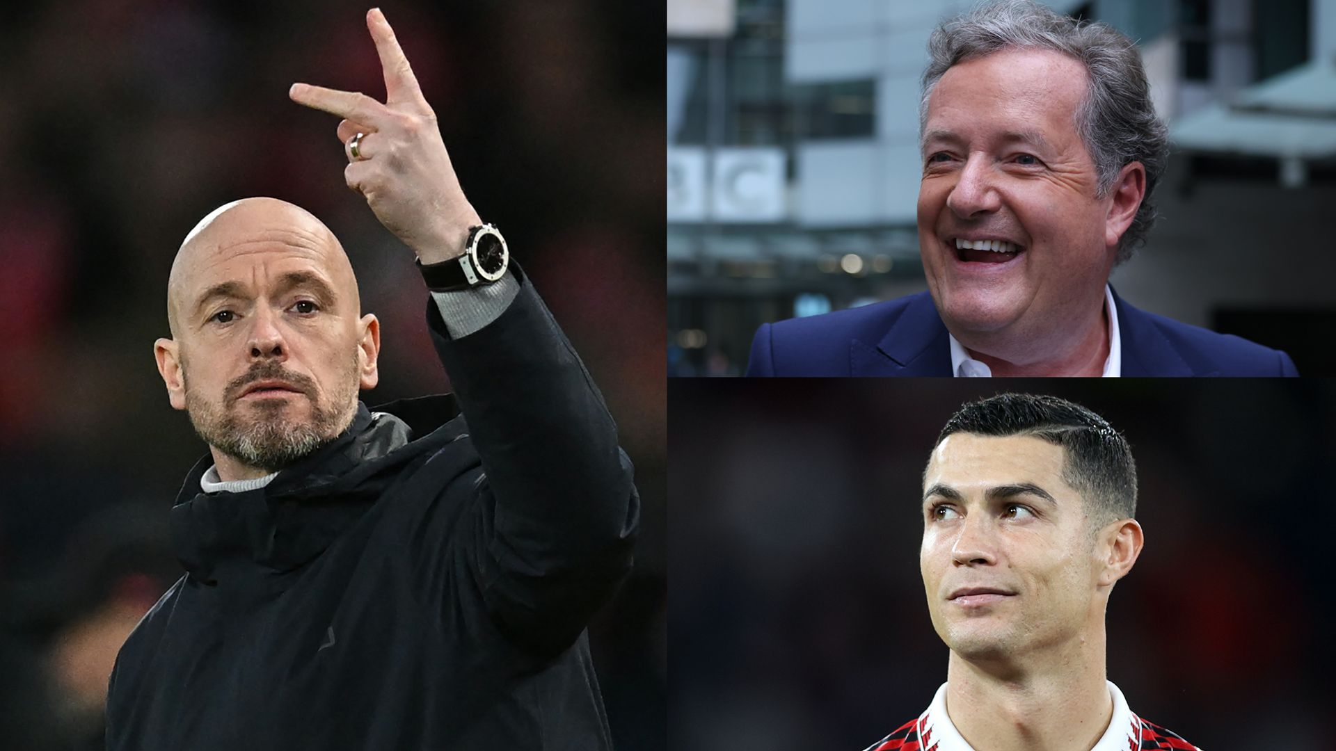 Erik ten Hag Piers Morgan Cristiano Ronaldo
