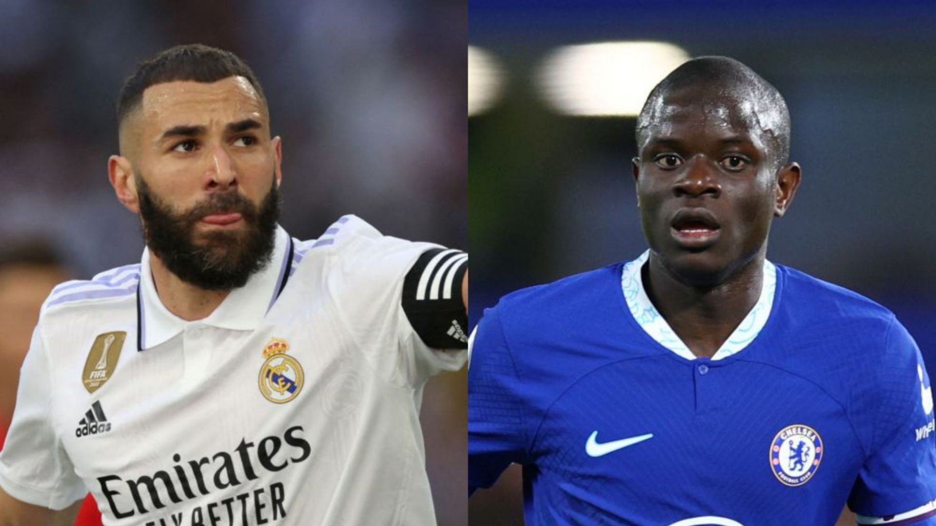 Karim Benzema Real Madrid N'Golo Kante Chelsea