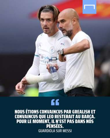 PS Guardiola sur Messi et Grealish