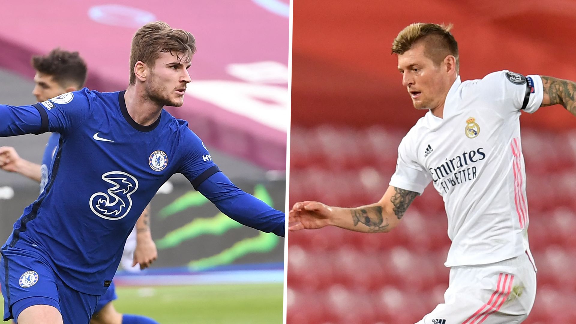 Timo Werner Toni Kroos FC Chelsea Real Madrid