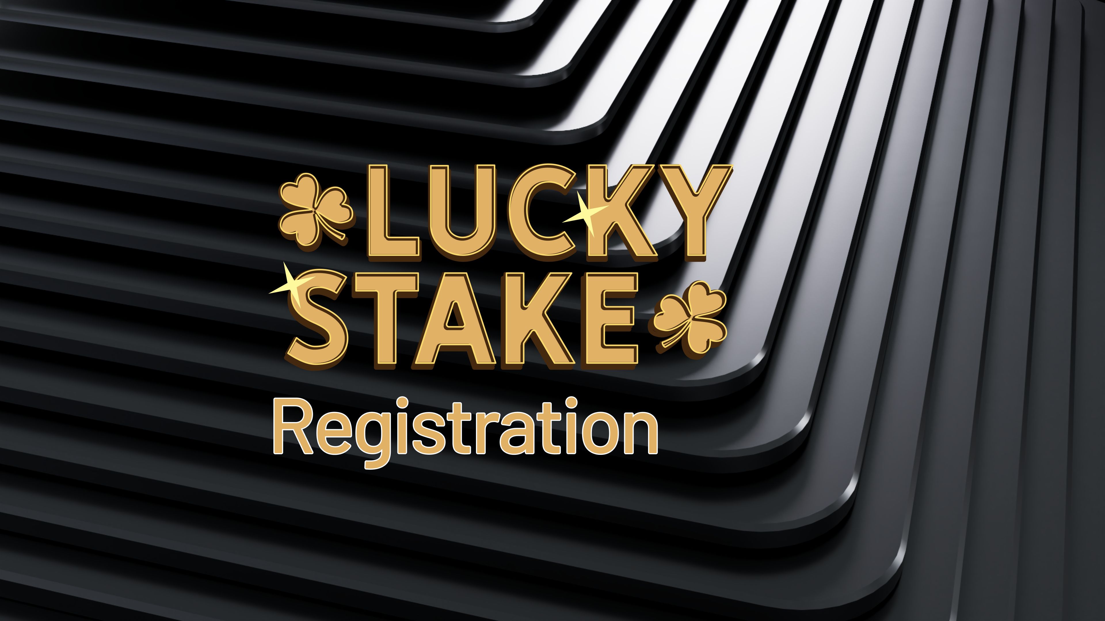 luckystake-registration