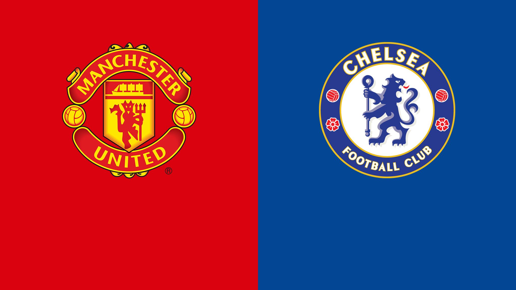 Manchester United vs. Chelsea