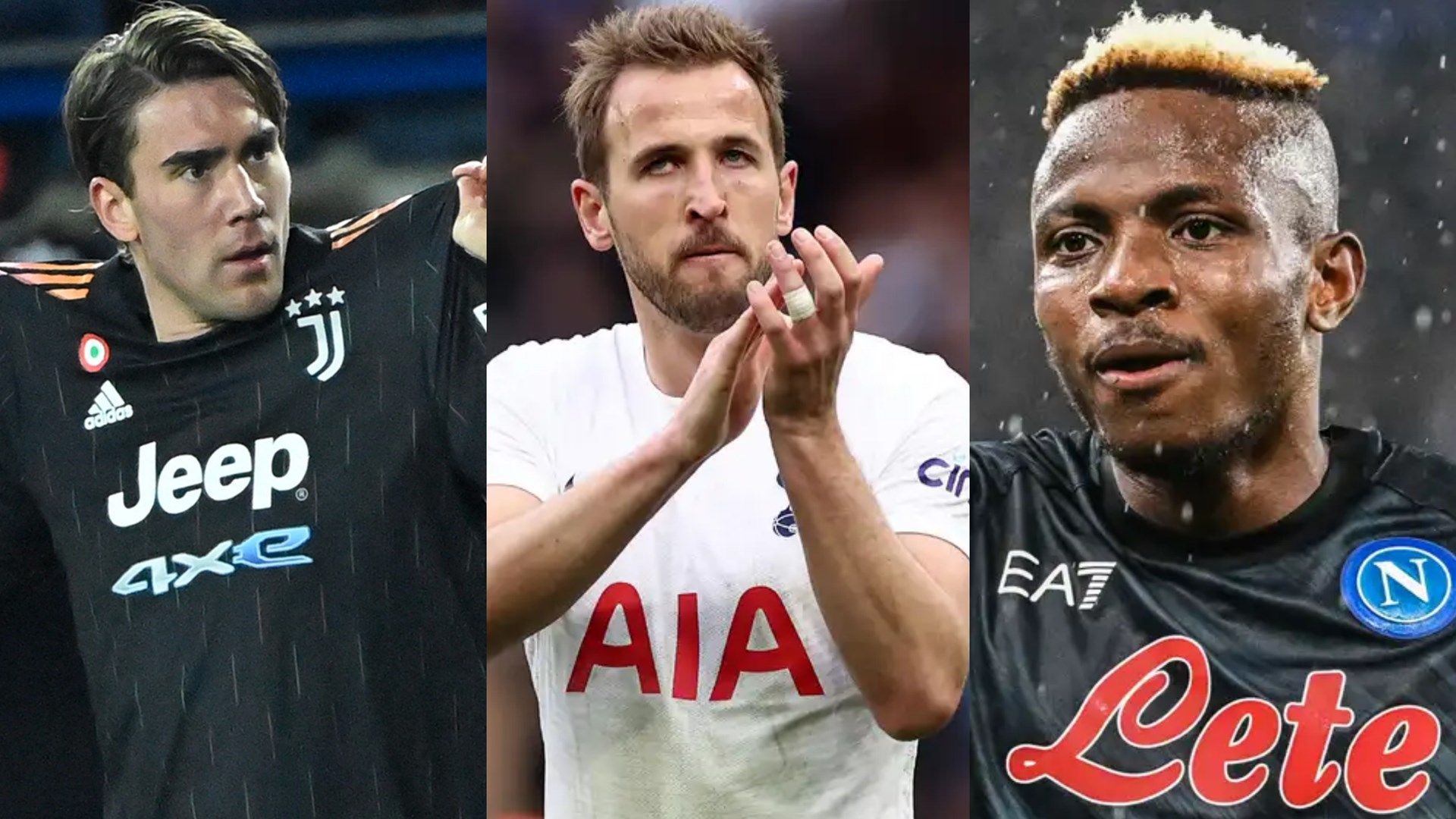 Kane Osimhen Vlahovic