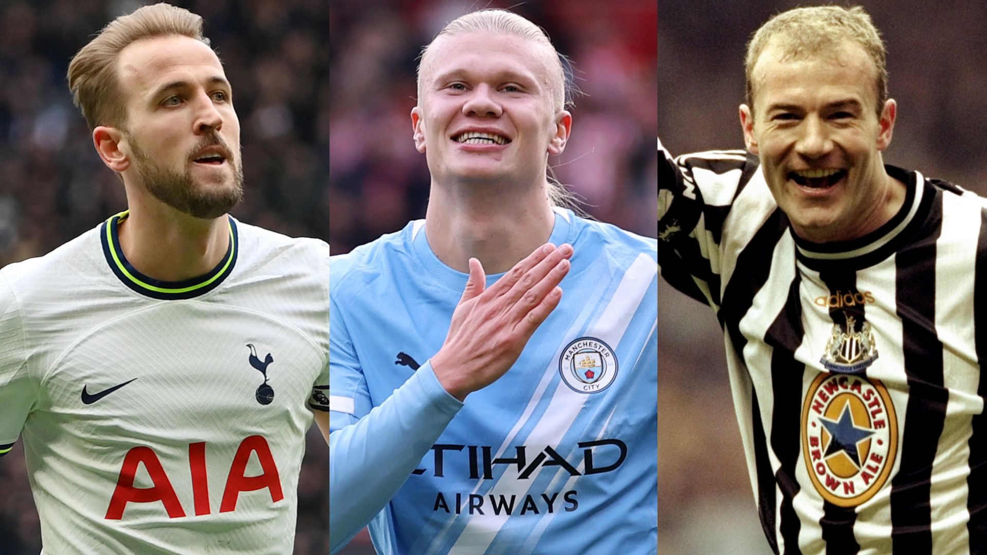 Erling Haaland Harry Kane Alan Shearer