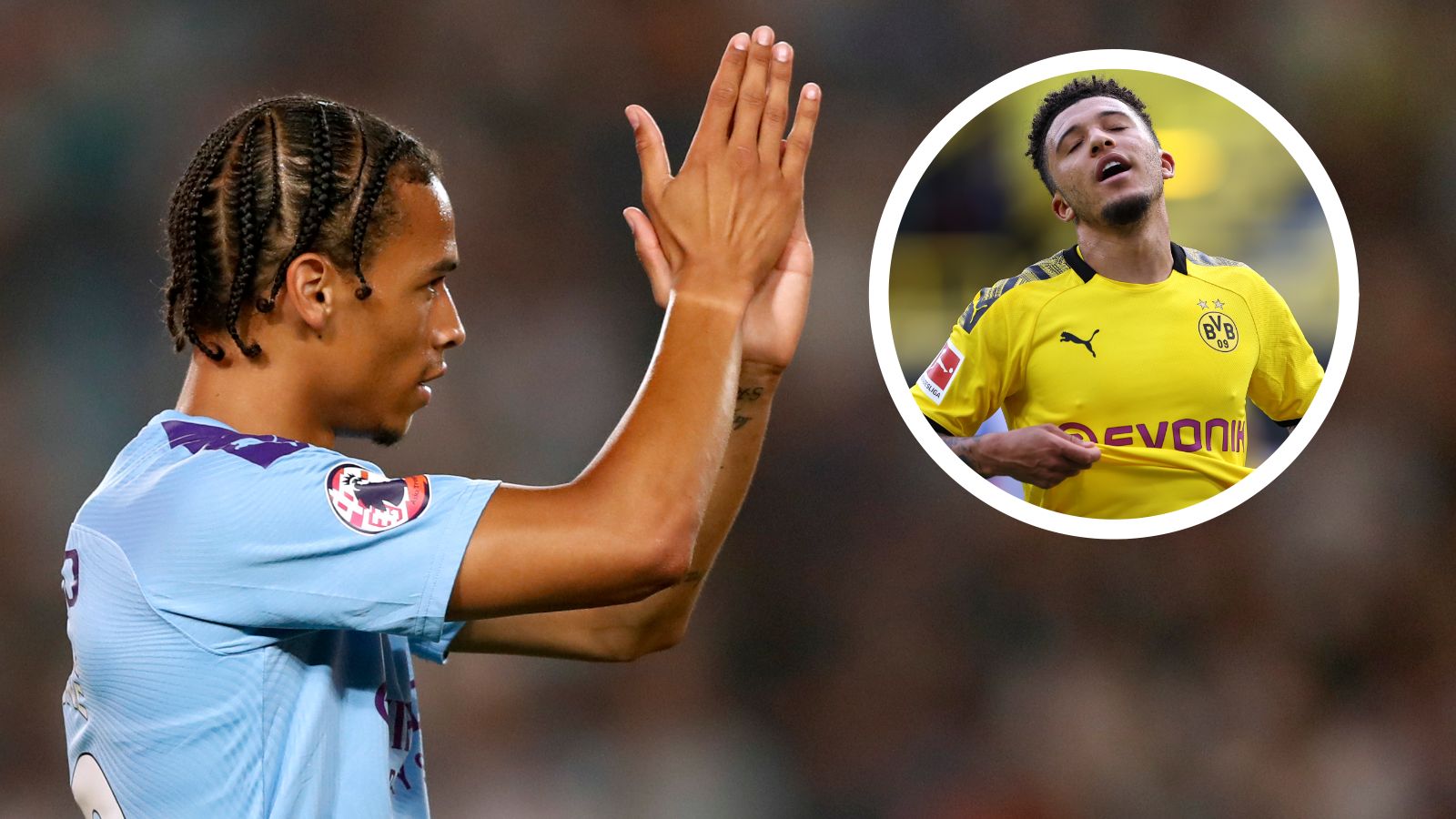 Leroy Sane, Man City, Jadon Sancho, Dortmund