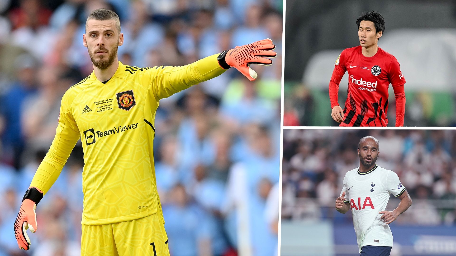 David de Gea Daichi Kamada Lucas Moura