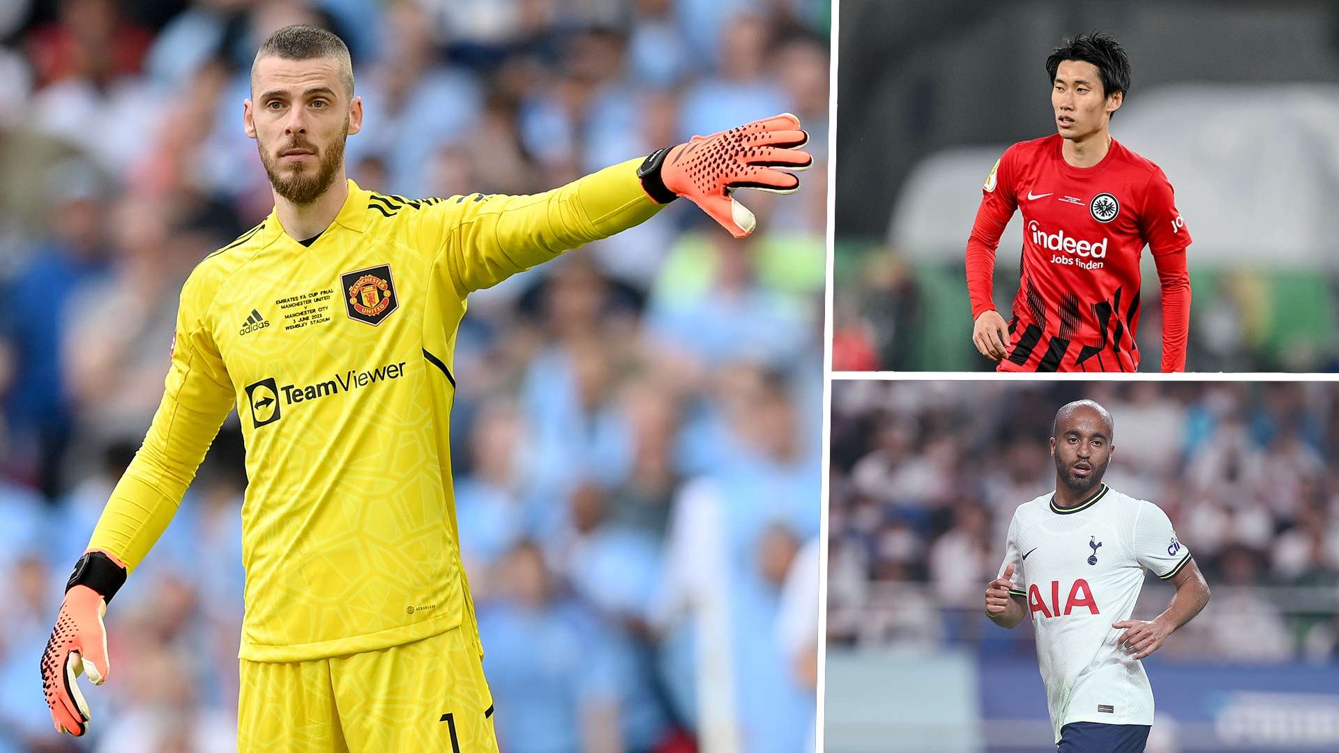 David de Gea Daichi Kamada Lucas Moura