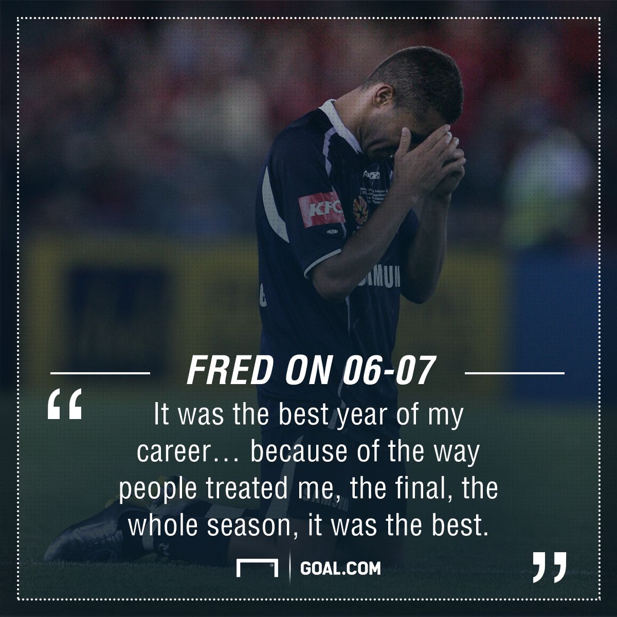 GFX Fred Quote 2006-07 A-League