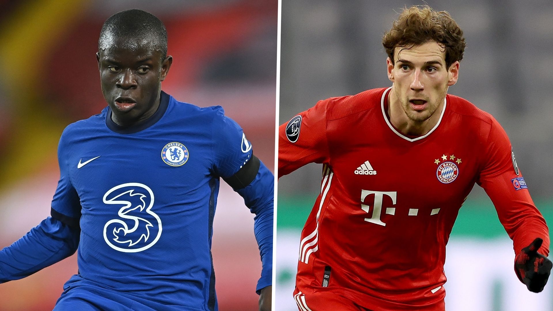 N'Golo Kante Leon Goretzka