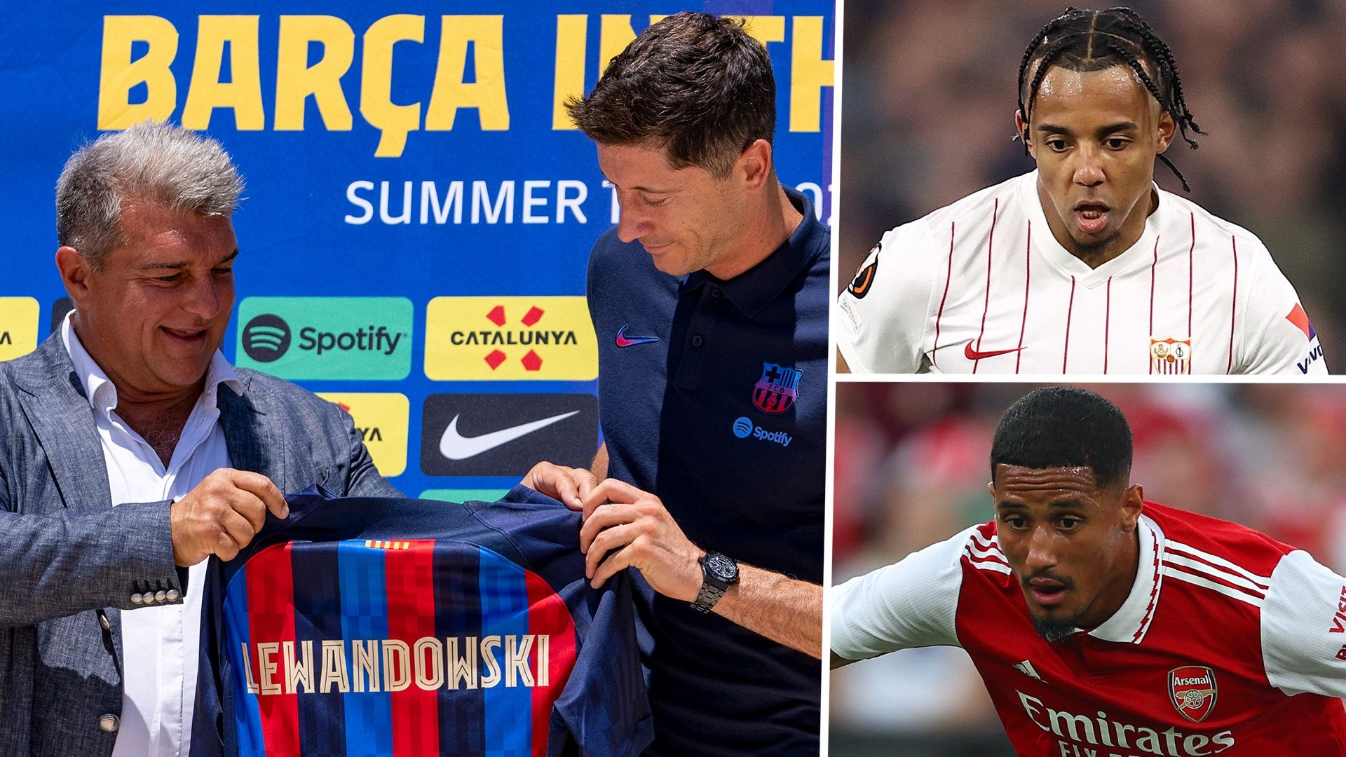 Barcelona Joan Laporta Robert Lewandowski Jules Kounde William Saliba