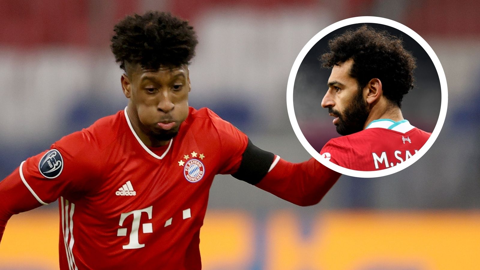 Kingsley Coman Mohamed Salah