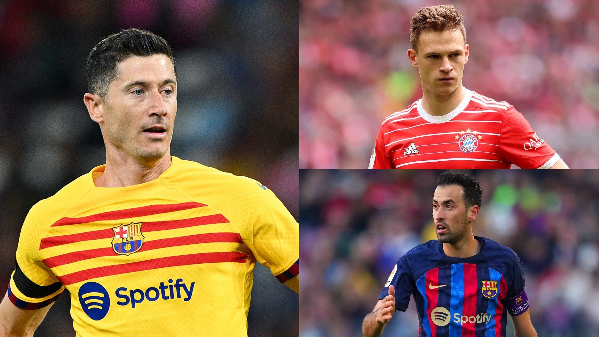 Lewandowski & Kimmich & Busquets