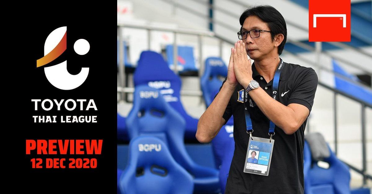 TOYOTA THAI LEAGUE PREVIEW : นัดที่ 14 (วันเสาร์ ที่ 12 ธันวาคม 2020)