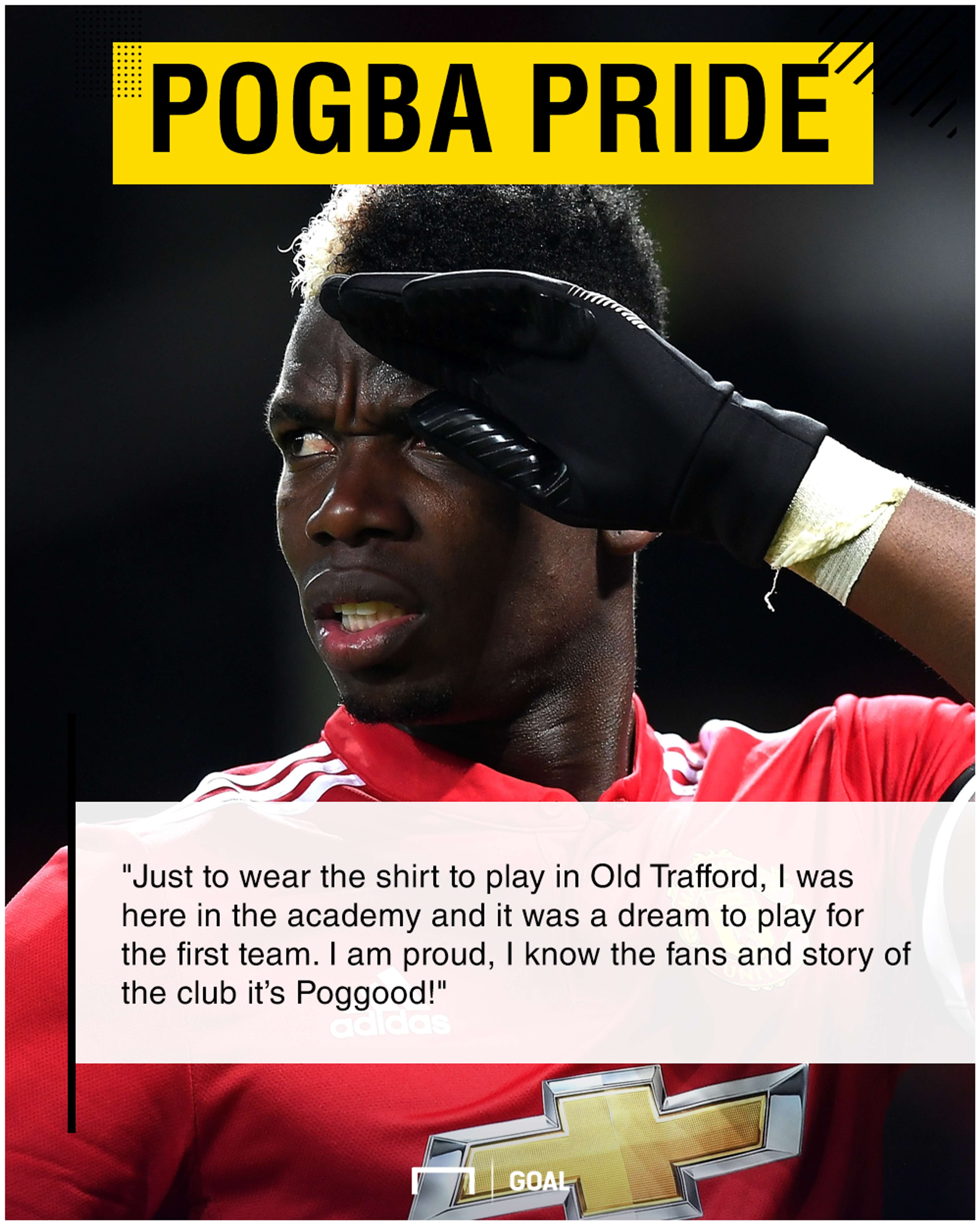 Paul Pogba Manchester United dream proud