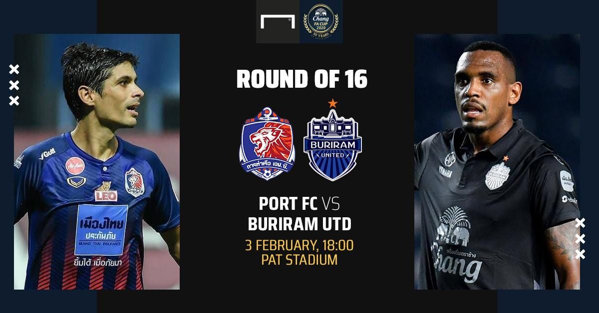 ​Preview Chang FA Cup : การท่าเรือ เอฟซี - บุรีรัมย์ ยูไนเต็ด (รอบ16 ทีม)