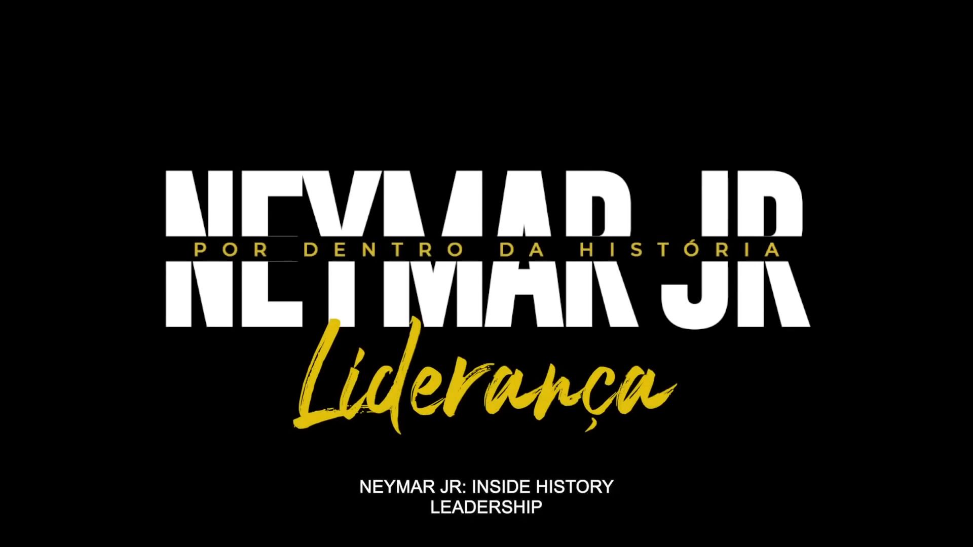 Neymar documentário - Liderança