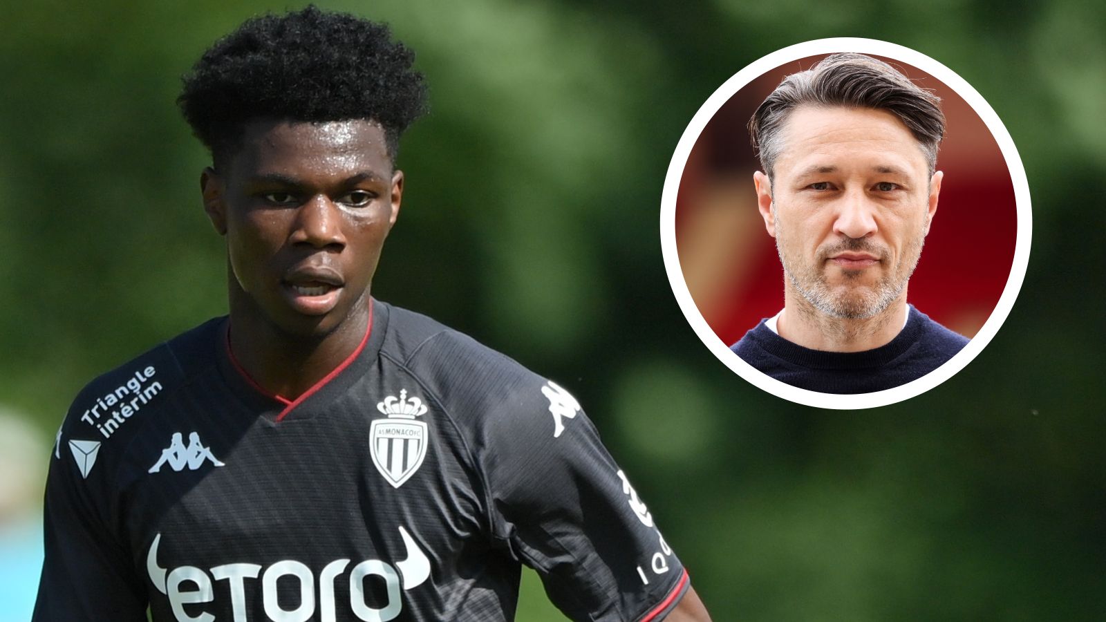 Aurélien Tchouaméni Niko Kovac