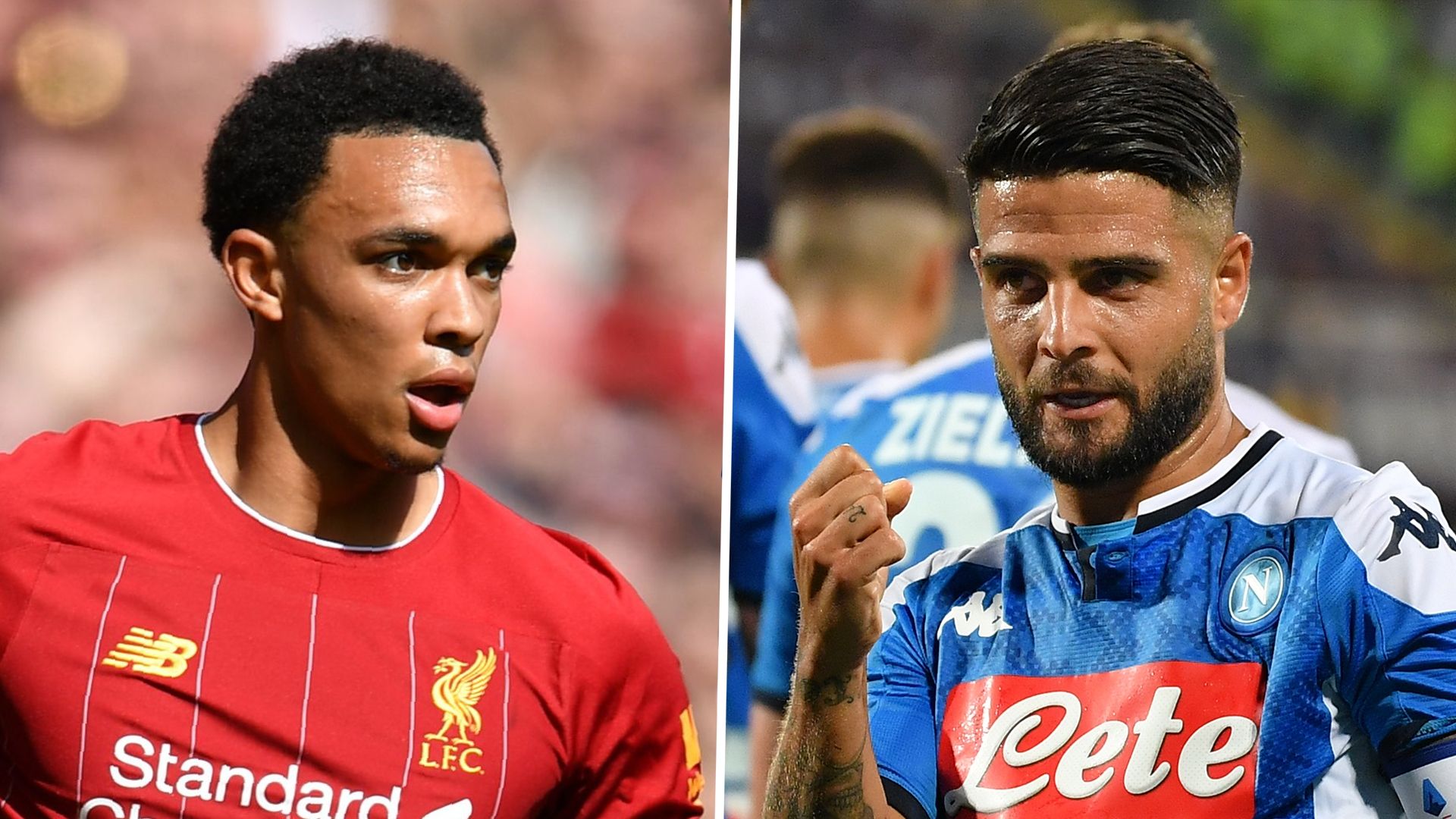 Trent Alexander-Arnold, Lorenzo Insigne