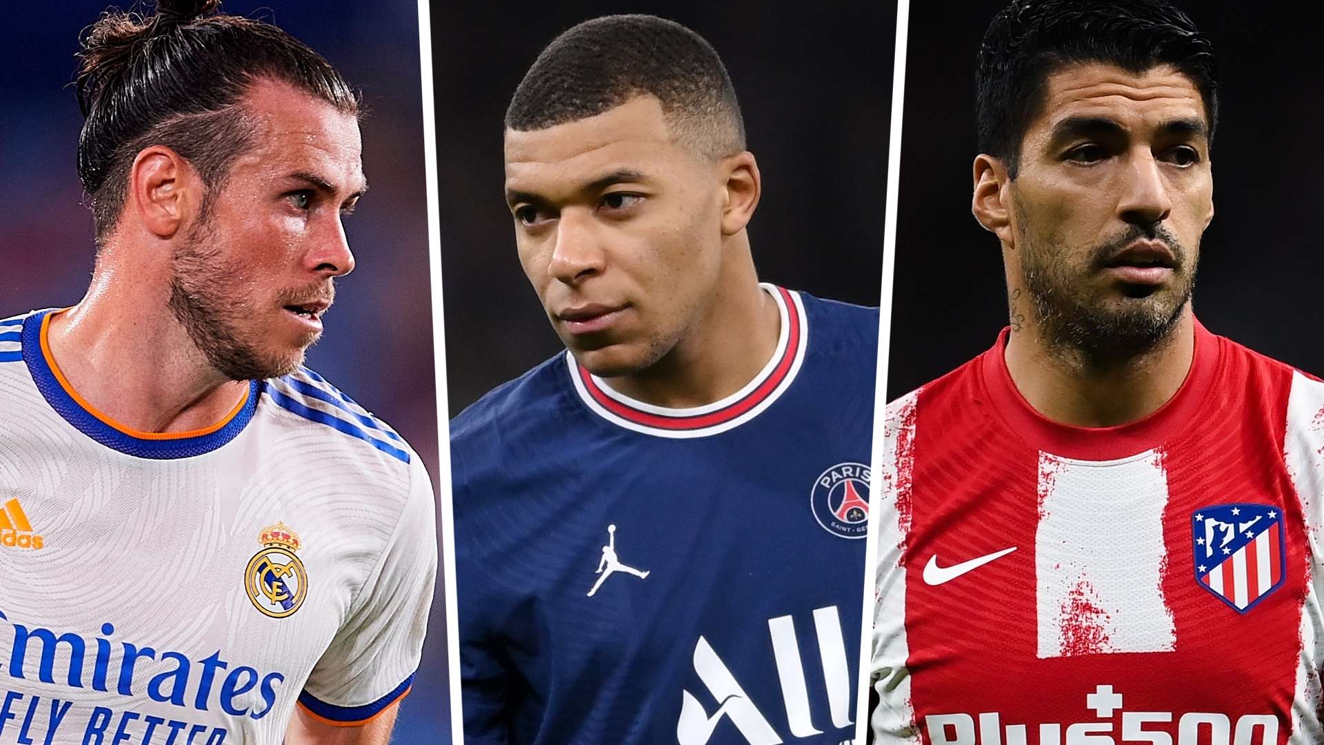 Gareth Bale Kylian Mbappe Luis Suarez 2021-22