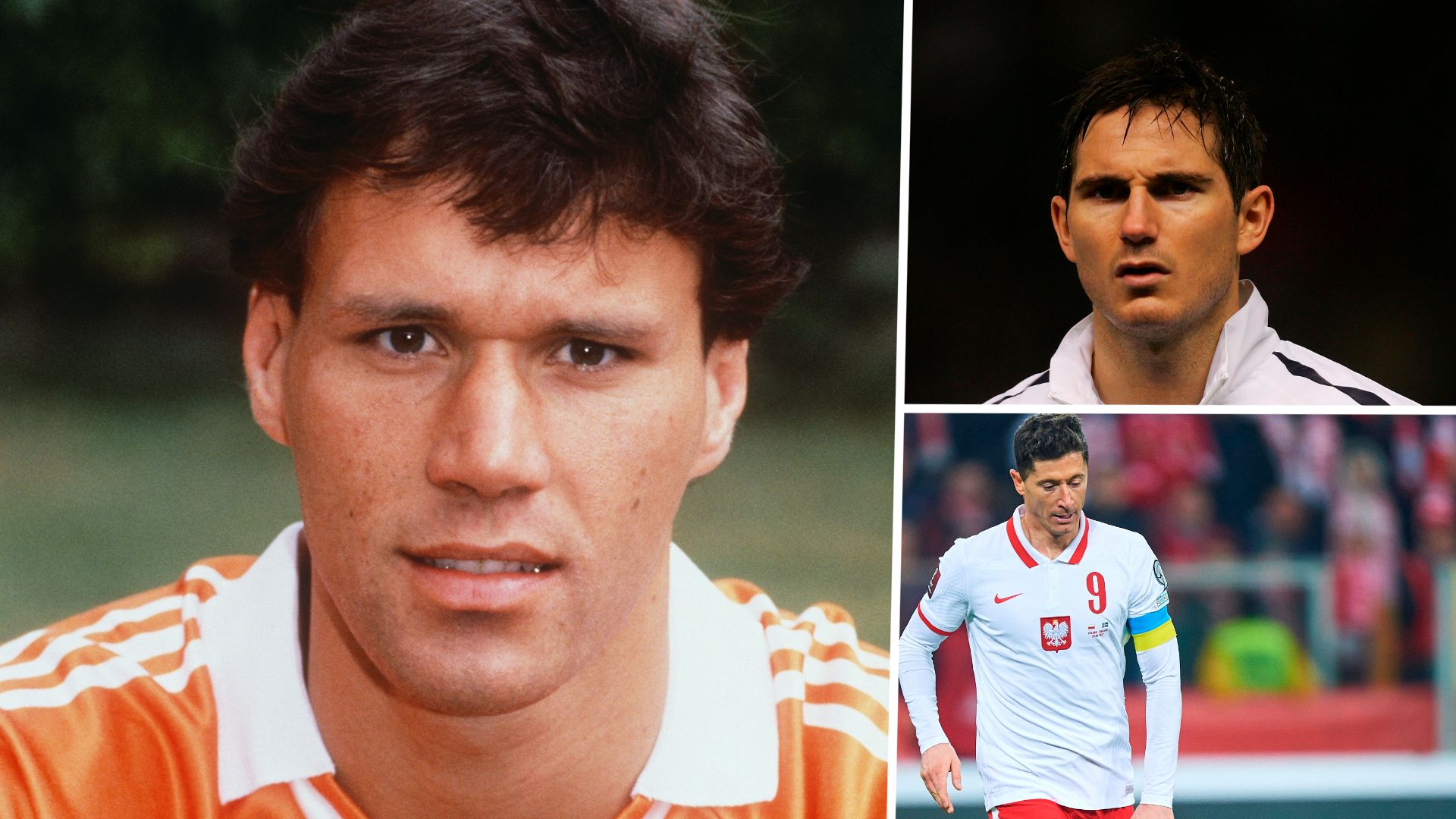 van Basten & Lampard & Lewandowski 