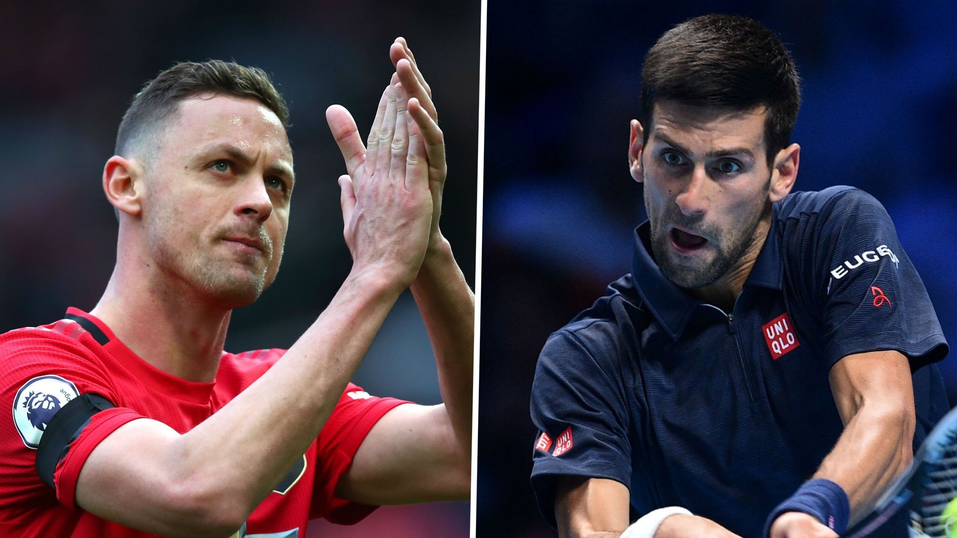 Nemanja Matic Manchester United Novak Djokovic