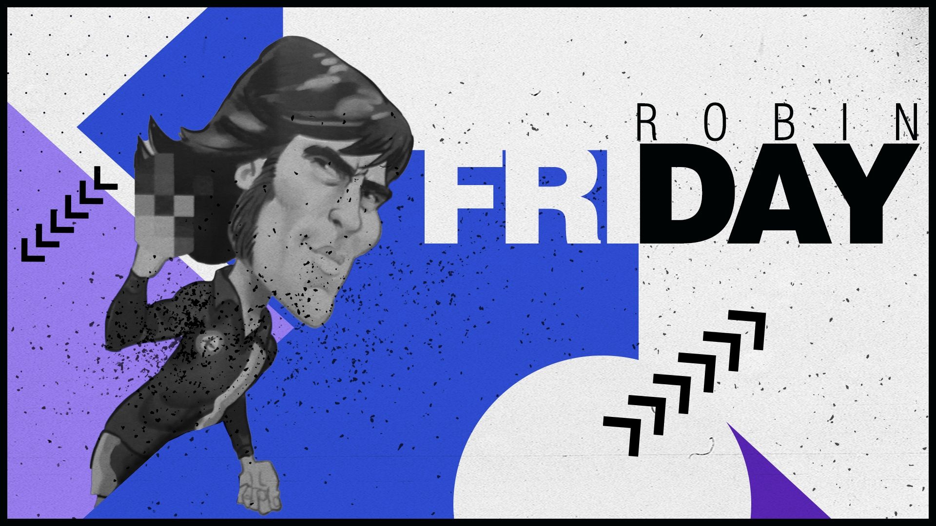 Robin Friday GFX