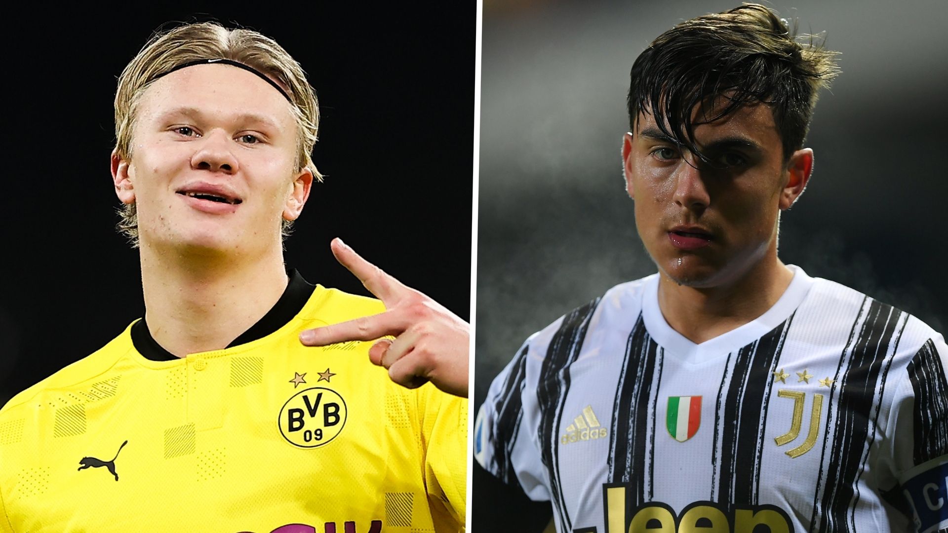 Erling Haaland Paulo Dybala