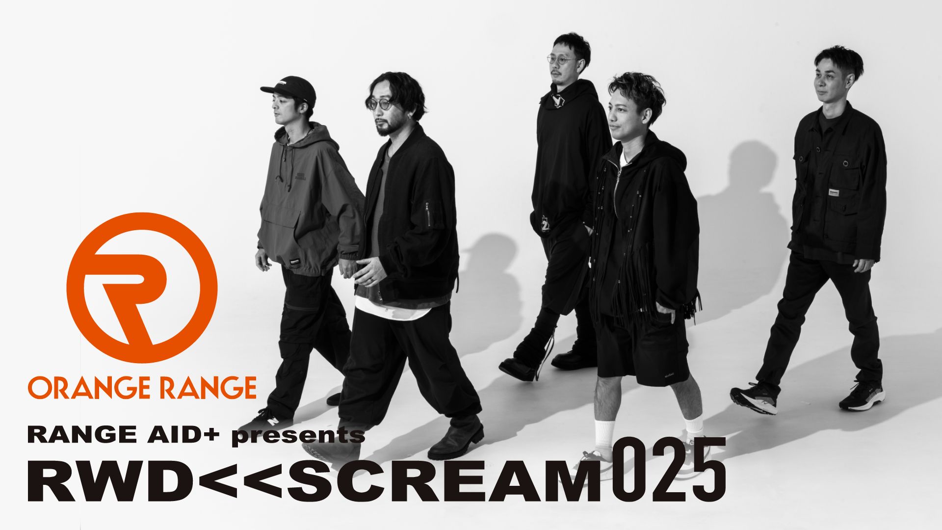 ORANGE RANGE「RANGE AID+ presents RWD← SCREAM 025」