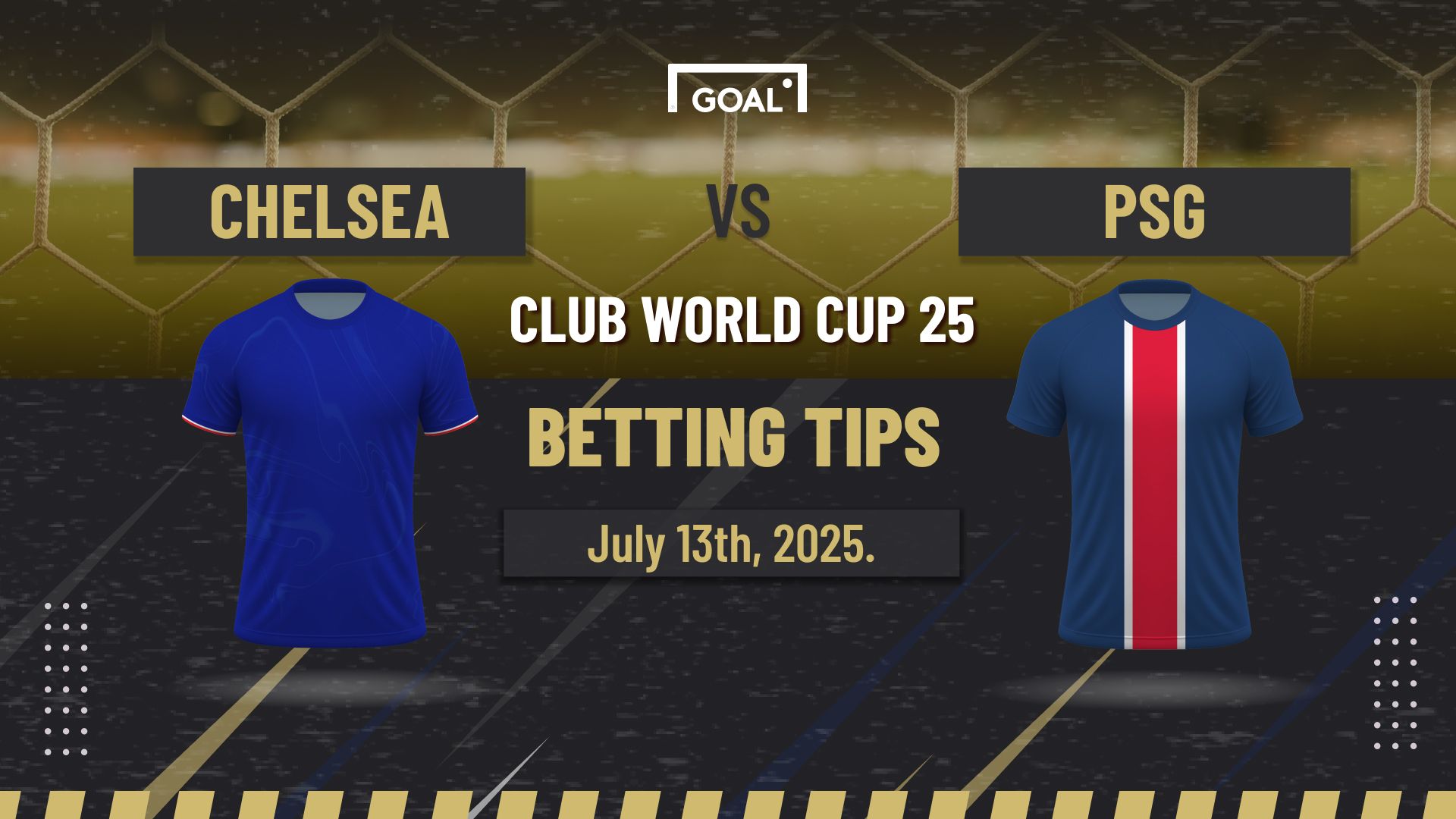 Chelsea vs PSG Predictions and Betting Tips: 13/07/2025