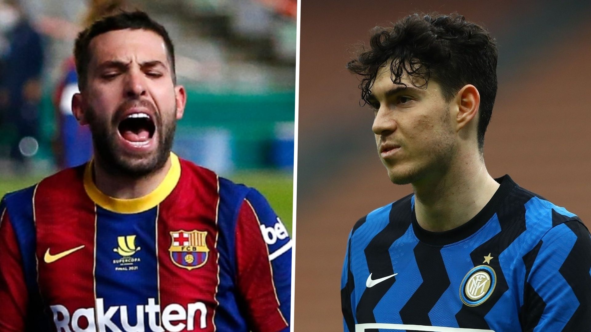 Jordi Alba Alessandro Bastoni Barcelona Inter Milan