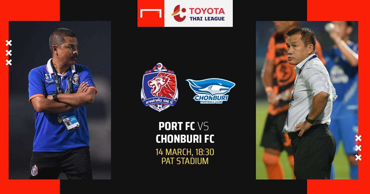 TOYOTA THAI LEAGUE PREVIEW : การท่าเรือ เอฟซี - ชลบุรี เอฟซี