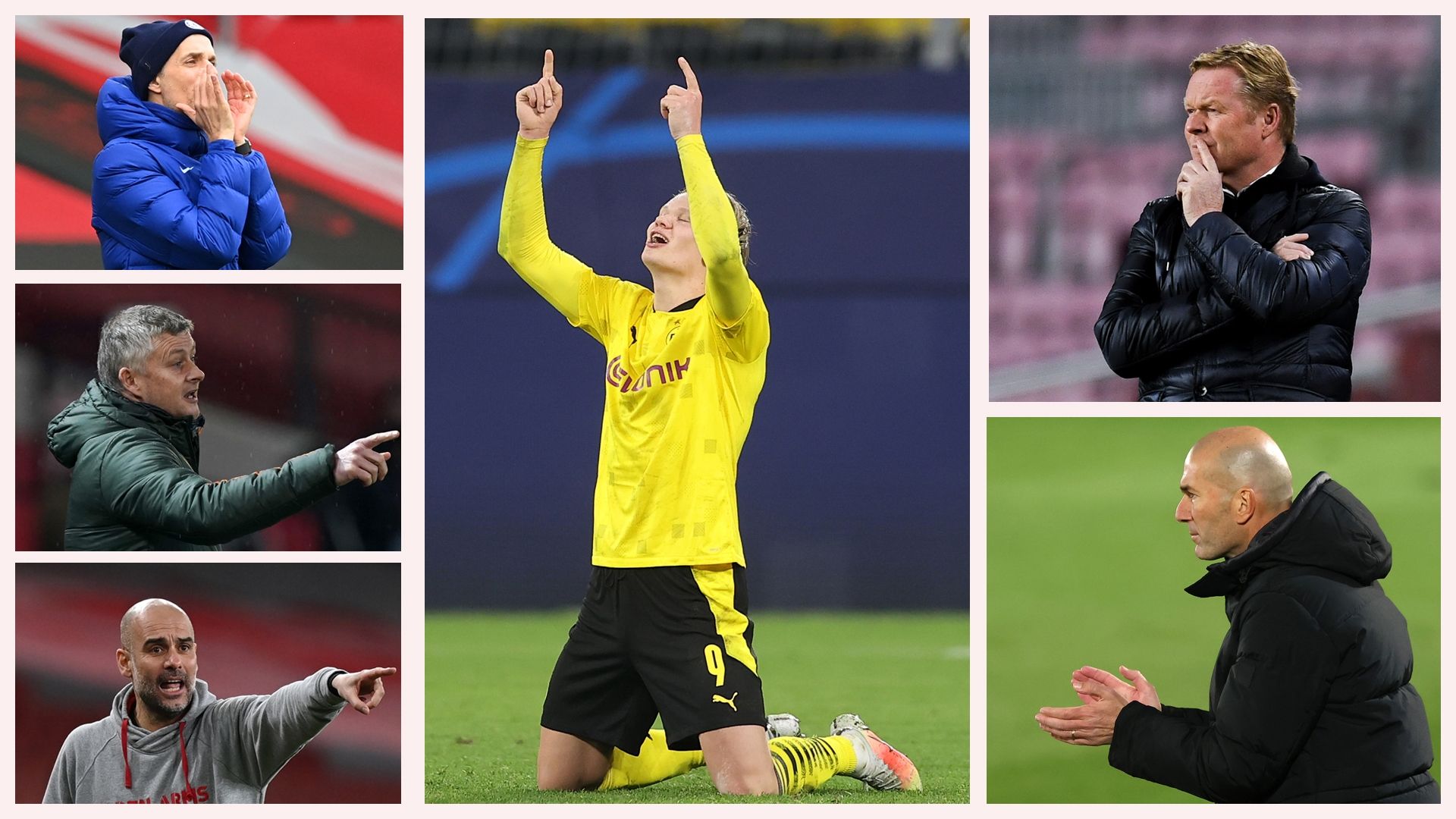 Tuchel, Solskjaer, Guardiola, Haaland, Koeman y Zidane (Chelsea, United, City, Dortmund, Barcelona y Real Madrid)