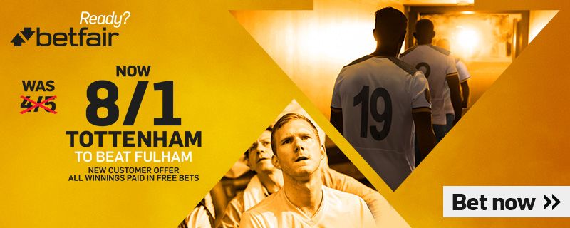BETFAIR ENHANCED TOTTENHAM V FULHAM