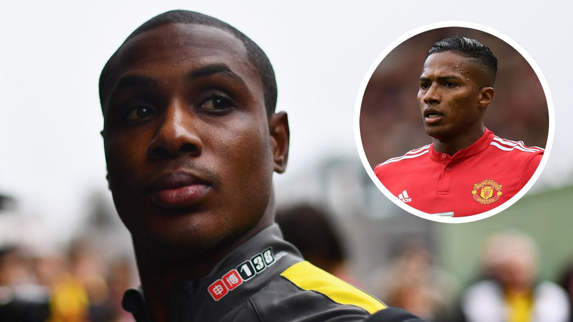 Odion Ighalo Antonio Valencia