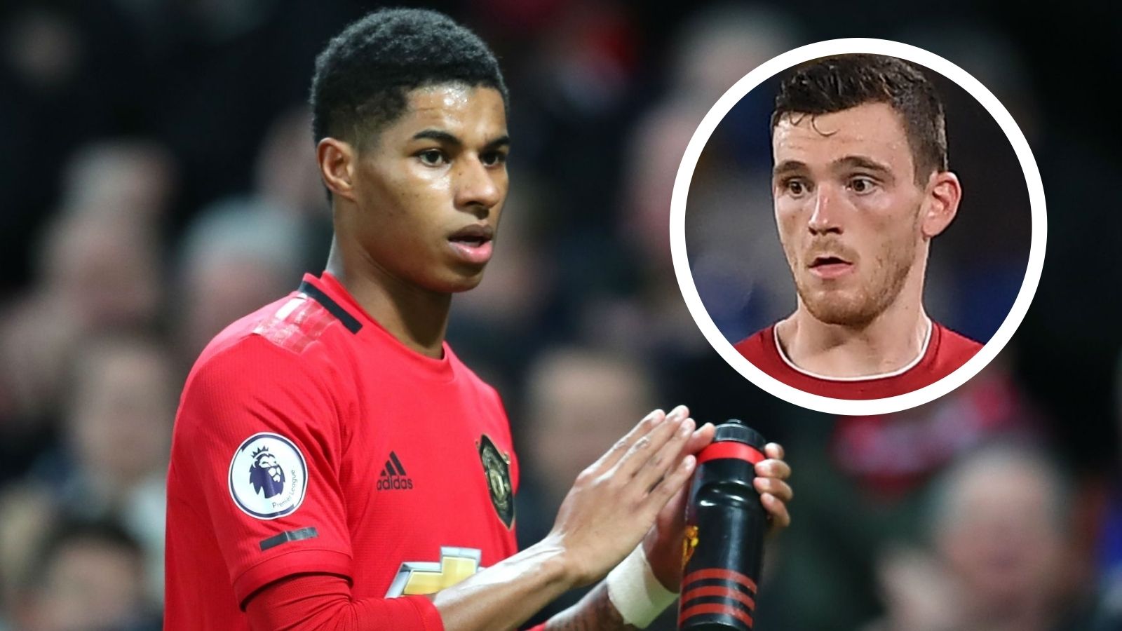 Marcus Rashford, Man Utd, Andy Robertson, Liverpool overlay