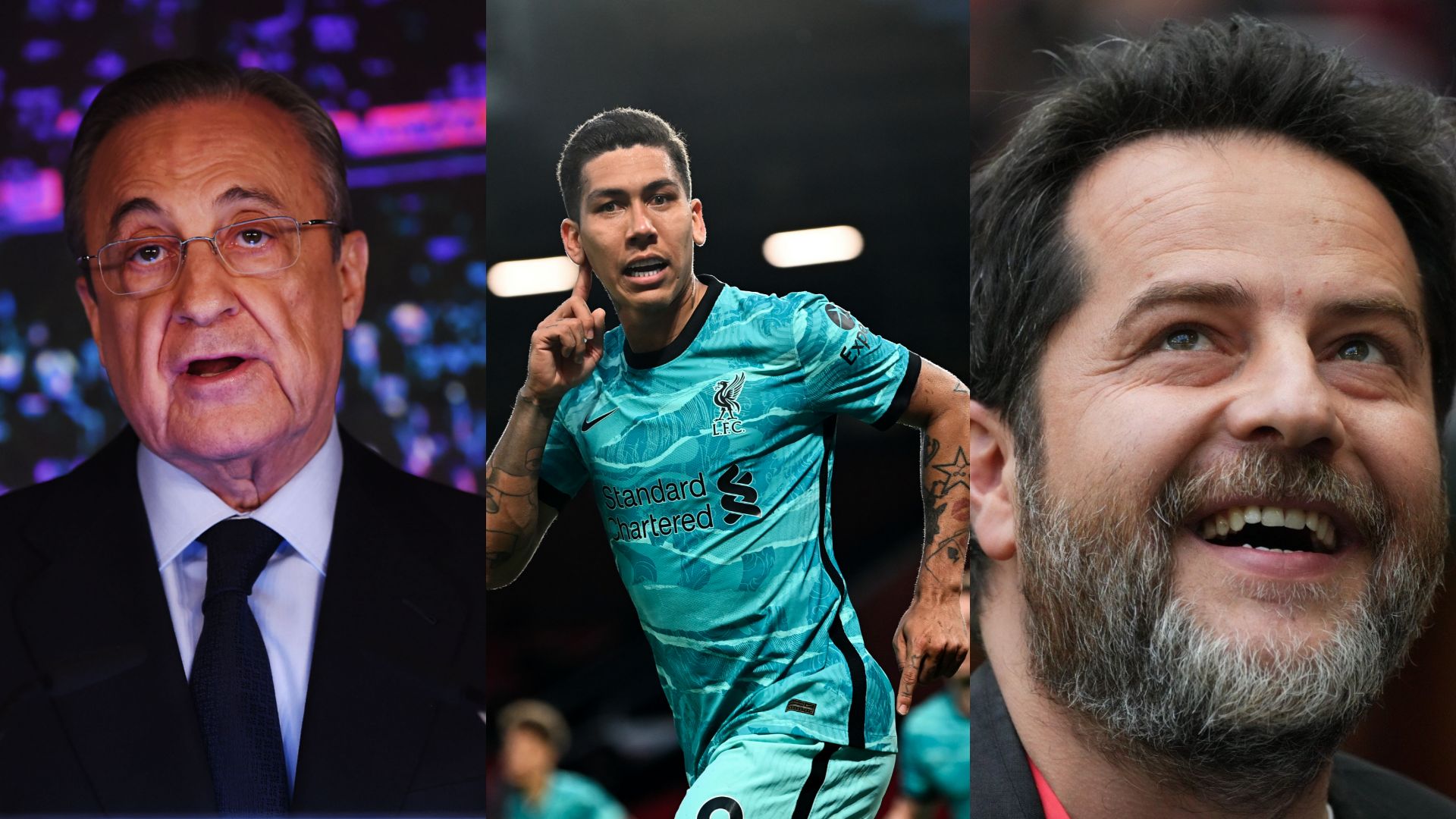 Florentino Perez, Roberto Firmino, Erden Timur