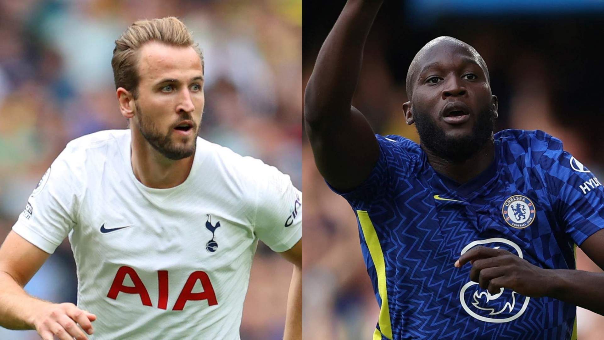 Harry Kane Tottenham Romelu Lukaku Chelsea